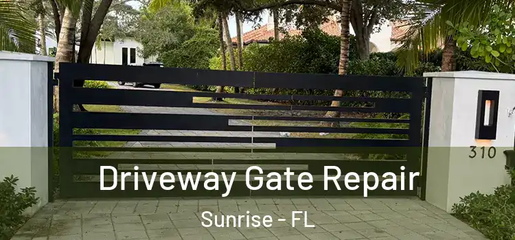 Driveway Gate Repair Sunrise - FL