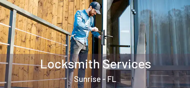 Locksmith Services Sunrise - FL