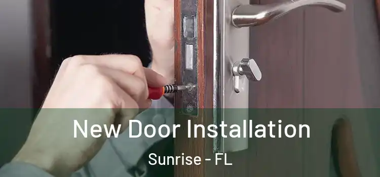 New Door Installation Sunrise - FL