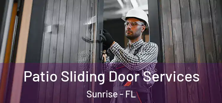  Patio Sliding Door Services Sunrise - FL