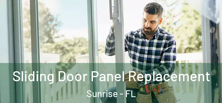  Sliding Door Panel Replacement Sunrise - FL