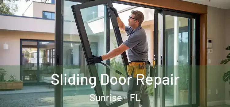  Sliding Door Repair Sunrise - FL